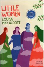 LITTLE WOMEN BY LOUISA MAY ALCOTT