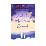 AND THE MOUNTAINS ECHOED
